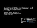 &quot;Guidelines and Tips for Disclosure and Apology&quot; by Elaine Meyer, Ph.D., R.N., for OPENPediatrics