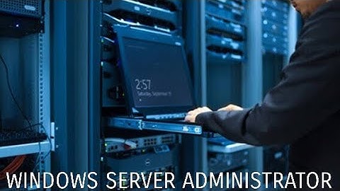 WINDOWS SERVER ADMINISTRATION FOR BEGINNERS TO EXPERT