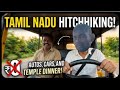 #8 HITCHIKING IN TAMILNADU ALL INDIA HITCHIKING WITH OUT MONEY PASSPORT PAWAN