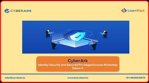 CyberArk  Identity Access Management Demo-4 | www.learnfact.in
