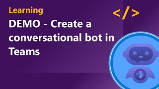 demo - create a conversational bot for microsoft teams