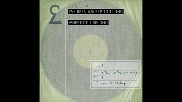 Carl Louis - Where Do I Belong
