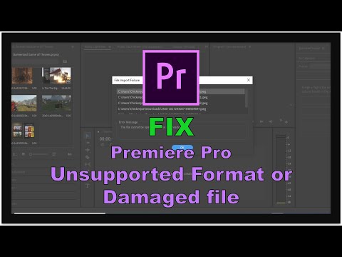 Adobe Premiere Pro: FIX Unsupported format or damaged file