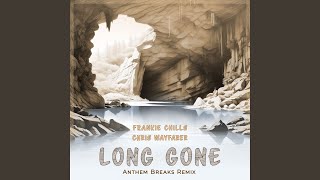 Long Gone (Anthem Breaks Remix)