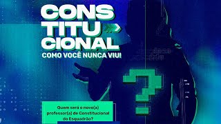 Constitucional como você nunca viu