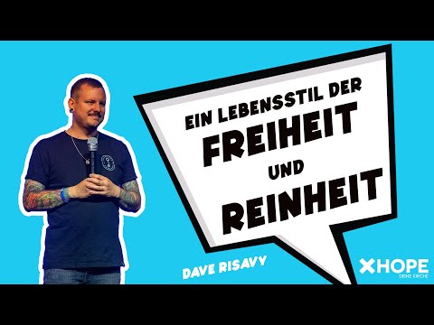 Ein Lebensstil der Freiheit und Reinheit  | Dave Risavy | Gottesdienst