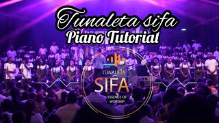 How to play 'Tunaleta Sifa' By Essence of Worship PRAISE SONG PIANO🎹 TUTORIAL