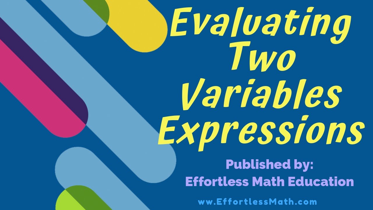 Evaluating Two Variables Expressions - YouTube