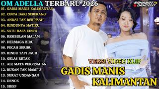 Difaina Indra X Fendik Adella  Gadis Manis Kalimanta  Cinta Dari Seberang  Om Adella Terbaru 2026