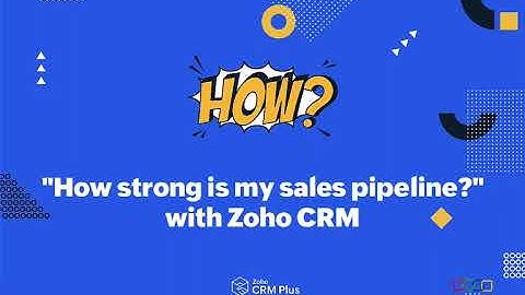 How to make sales pipelines with Zoho CRM: a step-by-step demonstration