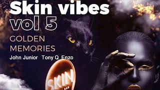 JOHN JUNIOR , TONY Q & ENZO - SKIN VIBES VOL 5