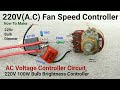 How To Make Simplest 220V AC Fan Speed Controller Circuit,100W bulb brightness controller, Regulator