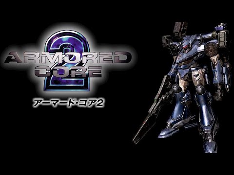 Прохождение Armored Core 2 (без комментариев)