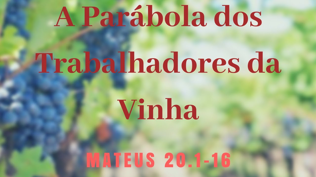 Mateus 20.116 Como Compreendo a Parábola dos Trabalhadores da Vinha? Rev. Rafael Sena YouTube Mateus 20.116 Como Compreendo a Parábola dos Trabalhadores da Vinha? Rev. Rafael Sena YouTube