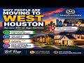 🏡 Why Everyone Is Moving to West Houston Right Now