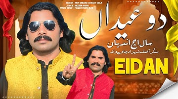 Do Eida Sall Ich Andia (Official Video) Asif Shahzad Chawy Ala New Song 2025
