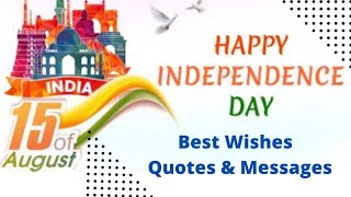 Independence Day Quotes Messages Best wishes | Independence Day Slogans | 15August Slogans