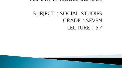 Lecture#57 sst ch#16 grade 7