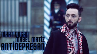 Nihat Doğan - Antidepresan - Mabel Matiz ft. Mert Demir Official -  RGM Mashup Resimi