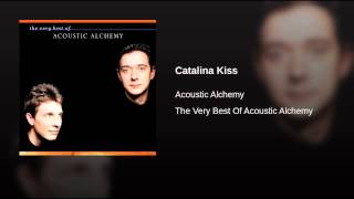 Video-Miniaturansicht von „Acoustic alchemy - Catalina kiss“