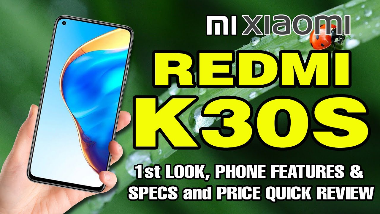 Xiaomi Redmi K30 S l 1st Look, Features, Specs and Price Quick Review