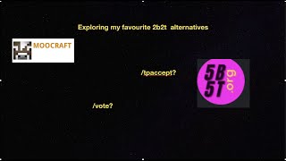 2b2t alternatives (moohub,5b5t,2b2t) - part 1