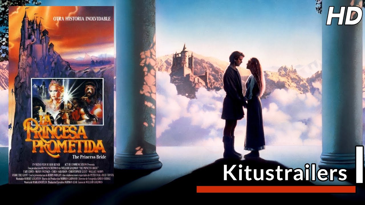 Kitustrailers LA PRINCESA PROMETIDA (Trailer en español) YouTube