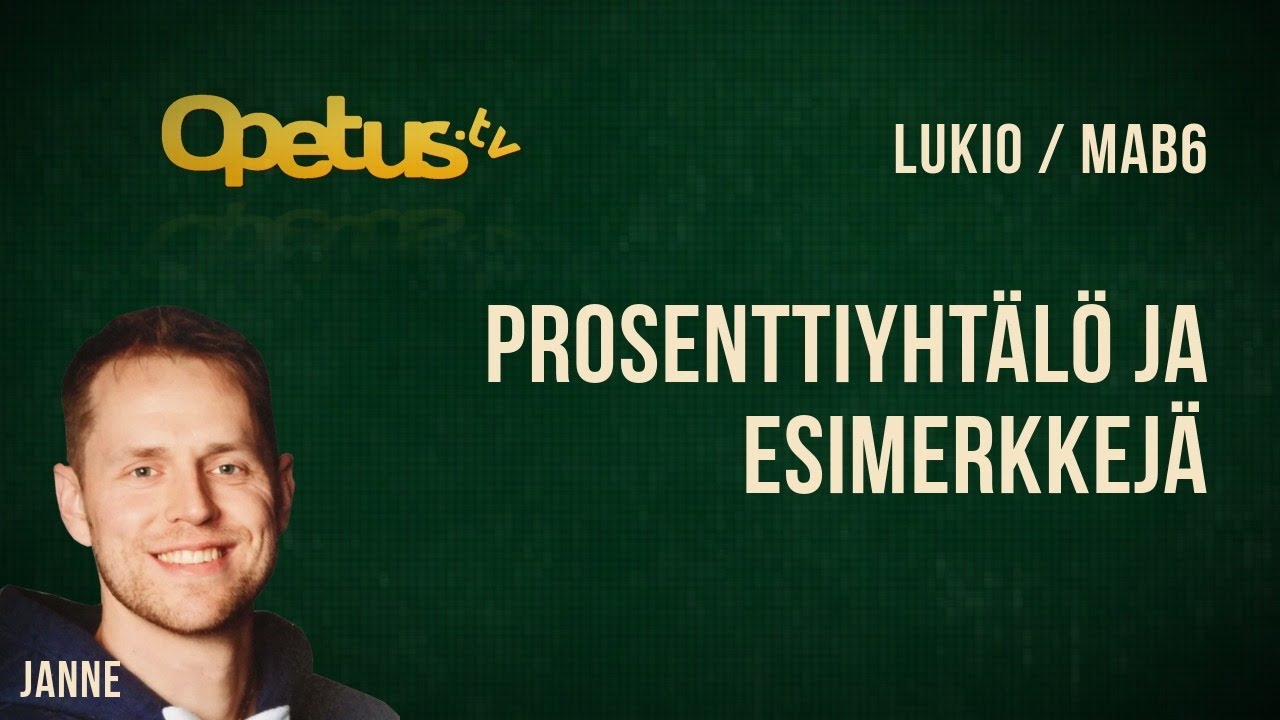 Prosenttiyhtälö ja esimerkkejä
