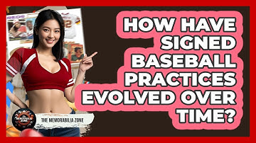 How Have Signed Baseball Practices Evolved Over Time? - The Memorabilia Zone