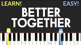 Better Together - Jack Johnson | EASY Piano Tutorial