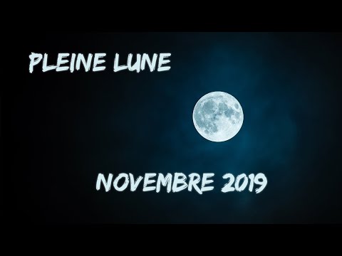 Vidéo: Pleine lune en novembre 2019