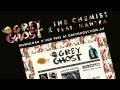 Grey ghost x the chemist feat mantra