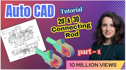 HOW TO MAKE  3D CONNECTING ROD  IN Auto CAD TUTORIAL  Easy Draw part-1