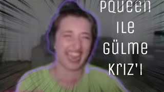 Pqueen Ile Gülme Krizi