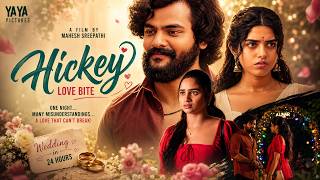 HICKEY - LOVE BITE Latest Telugu Short Film 2026 I Mahesh Sreepathi| Geethan| SivaPrasanna I Khushi