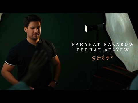 Perhat Atayew & Parahat Nazarow - Soygi (official clip 2026)