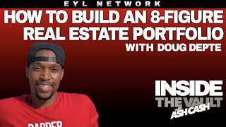 Celebrity INSIDE THE VAULT: How Doug Depte Built an 8-Figure Real Estate  Portfolio Wealth
