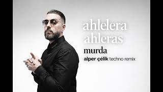 Murda Ahlele Ahlelas (Alper Çelik)