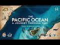The Pacific Ocean A Journey Through Time