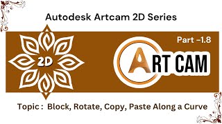 Artcam Tutorial Basic Part 1.8 - Block, Rotate, Copy, Paste Along a Curve | Digital Effect (Hindi)