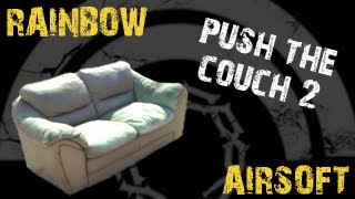 SC Viper: Push The Couch 2 - RAINBOW Airsoft