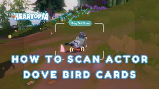 INSANE EVENT GUIDE 🕊️ - How to Scan Actor Dove Bird Cards in Heartopia Fast screenshot 3