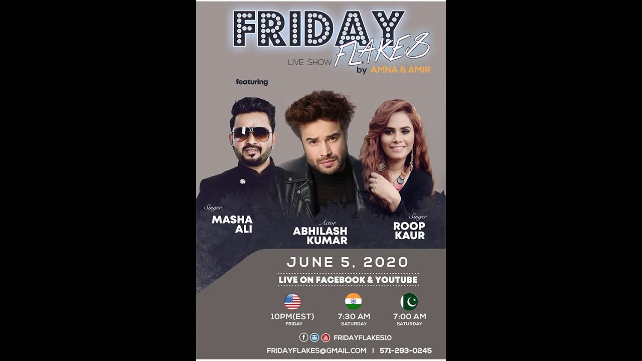 Live: Friday Flakes Masha Ali, Roop Kaur Kooner, Abhilash Kumar | Amna ...