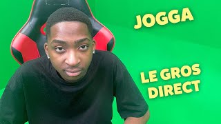 JOGGA (SKEU SKEU) / LE GROS DIRECT !