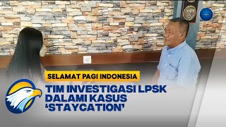 Kasus 'Staycation' Bareng Bos Lapor ke LPSK