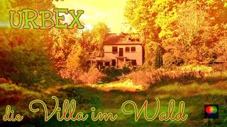 LOST PLACES | VERLASSENE VILLA IM WALD - urban exploring || M&M_Tube