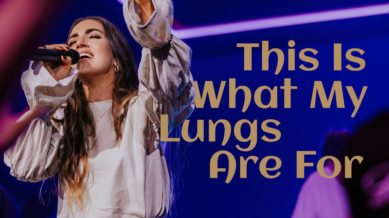 This Is What My Lungs Are For [Official Live Video] | Citipointe Worship