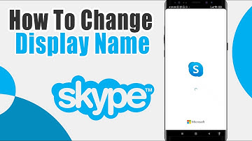 How To Change Display Name On Skype Android