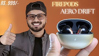 Fire Boltt Firepods Aero Drift Tws - Unboxing & Reviewbest Tws Earbuds Under 1000? Lets Check Out