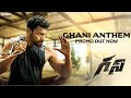 Ghani Anthem promo- Varun Tej